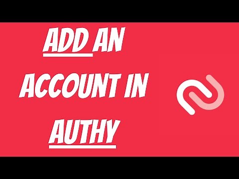 Add An Account In Authy - Quick And Easy!