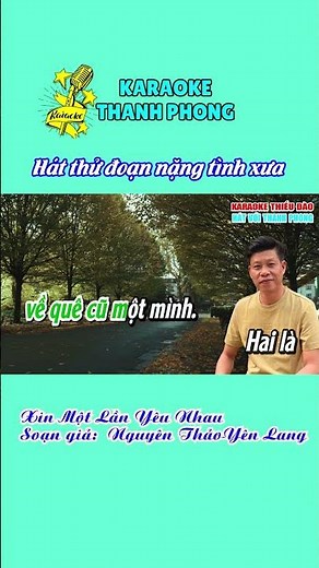 Karaoke nặng tình xưa trong bài xin một lần yêu nhau hát với thanh phong