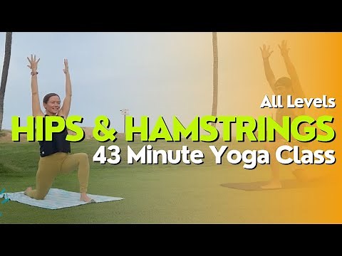 43 Minute Yoga Class - Hips & Hamstrings Slow Flow