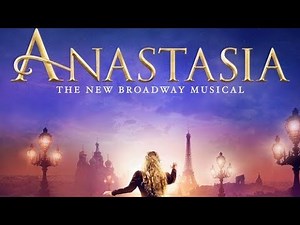 Anastasia Soundtrack Tracklist (Broadway Musical)