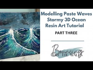 Modelling Paste Waves Stormy 3D Ocean Resin Art Tutorial - PART THREE