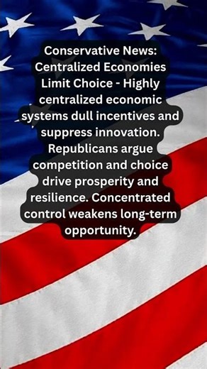 Conservative News: Centralized Economies Limit Choice