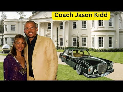 Meet NBA Coach Jason Kidd`s 2 Wives, 3 Kids, Age, Height, Shocking Lifestyle And Net Worth 2025