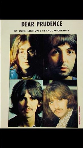 # John Lennon.# Paul McCartney.# George Harrison.# Ringo Starr Dear Prudence, part One. #beatles