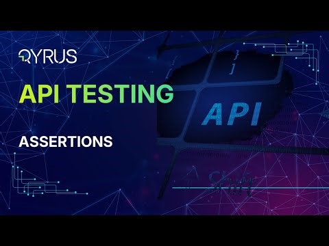 Assertions - Qyrus API Testing