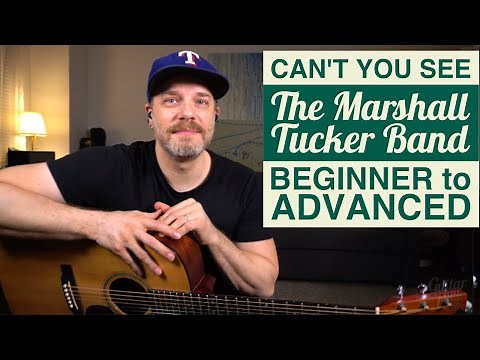 How to Play "Can't You See" by The Marshall Tucker Band - Beginner to Advanced