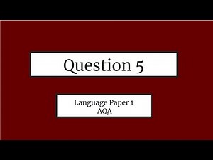 How to get FULL MARKS on QUESTION 5, English Language Paper 1 | GCSE English Language