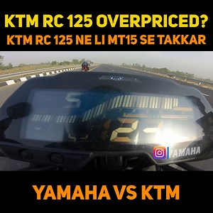 Yamaha MT15 b6 vs Ktm RC125 | Ksc vlogs