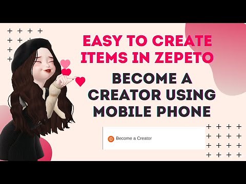 [TUTORIAL] Easy way to Become a Creator and Create Items in Zepeto using Phone//New Update 2021