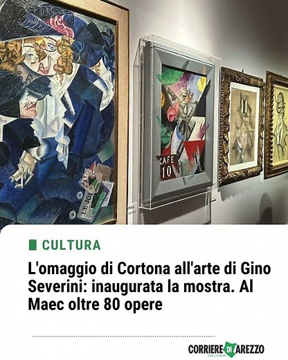 L'omaggio di Cortona all'arte di Gino Severini: inaugurata la mostra. Al Maec oltre 80 opere