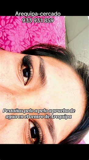 Arequipa- cercado 933 931 859 Pestañas pelo a pelo a prueba de agua 💦 Ubícanos en el centro de Arequipa Octavio Muñoz, Najar 137 interior, tercer piso, oficina 306, como referencia a media cuadra de la Gran Vía ##pestañaspeloapelo##arequipa_peru🇵🇪##pestañasapruebadeagua##cejasperfectas