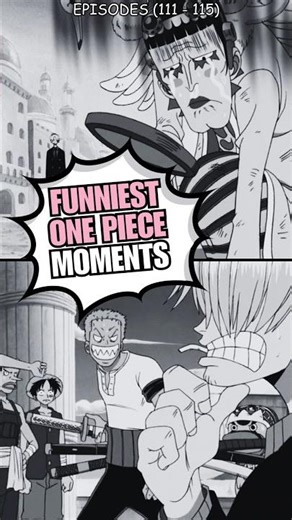 FUNNIEST One Piece Moments From Every Episode! Episodes (111-115) #onepiece #luffy #onepiecefunny