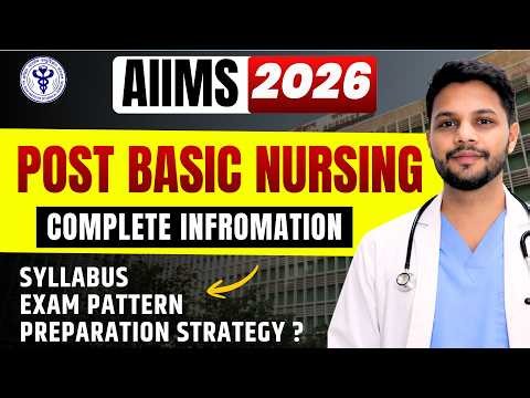 AIIMS Post Basic BSc Nursing 2026 🚨 Complete Information | Syllabus, Exam Pattern & Strategy ?