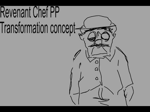 Revenant Chef PP Transformation concept