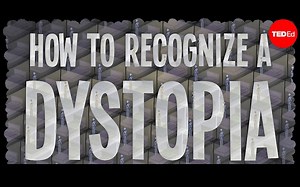 Teded - How to recognize a dystopia - Alex Gendler