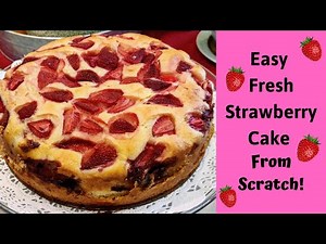 Easy Fresh Strawberry Cake From Scratch! ~ Sour Cream Strawberry Cake ~ Moist & Delicate