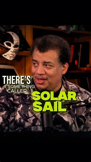 What Is a Solar Sail? Neil deGrasse Tyson Breaks It Down #astrophysics