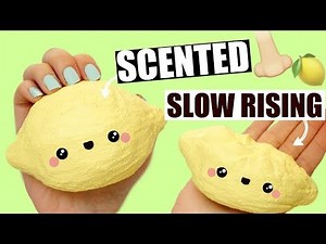 DIY SCENTED SQUISHY | SLOW RISING LEMON