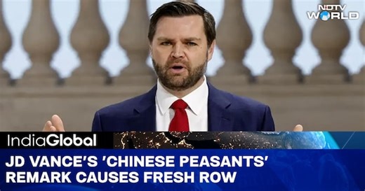 JD Vance's 'Chinese Peasants' Remark Causes Fresh Row | India Global