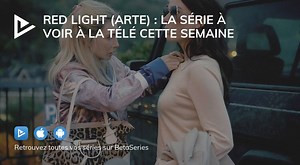 Red Light (Arte) : la série à voir à la télé cette semaine