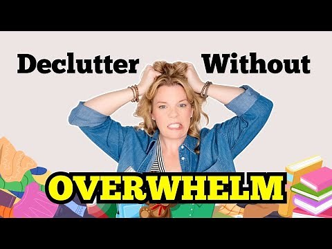 Decluttering Hacks to Stop Feeling Overwhelmed