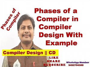 Phases of a Compiler || Phases of Compiler with example || Phases of Compiler || Compiler Design