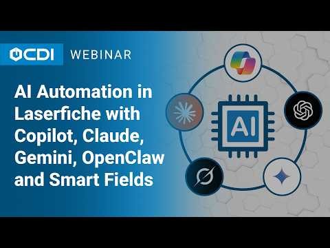 AI Automation in Laserfiche with Copilot, Claude, Gemini, OpenClaw and Smart Fields