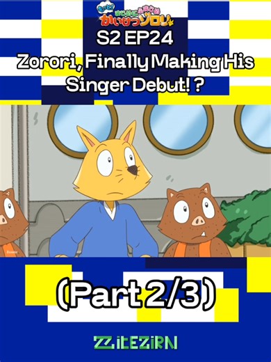 Motto! Majime ni Fumajime Kaiketsu Zorori S2 EP24 Zorori Finally Making His Singer Debut!? part 2/3 #かいけつゾロリ #kaiketsuzorori #anime #fyp #japan