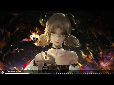 The Score [Nightcore] - Fire