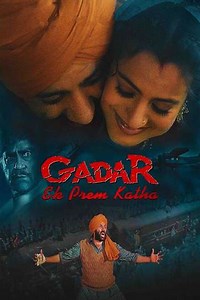 Gadar: Ek Prem Katha - Movie