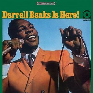 Darrell Banks - Darrell Banks Is Here!