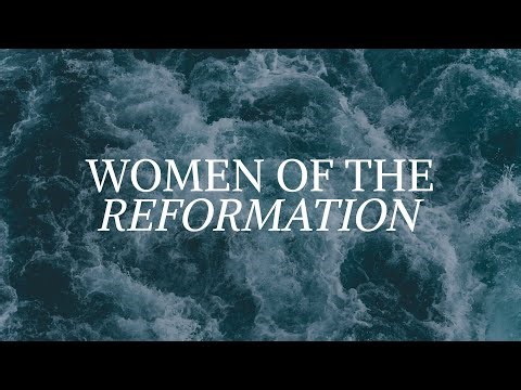🎵 Christian Song | Women of the Reformation | Persecuted Yet Faithful