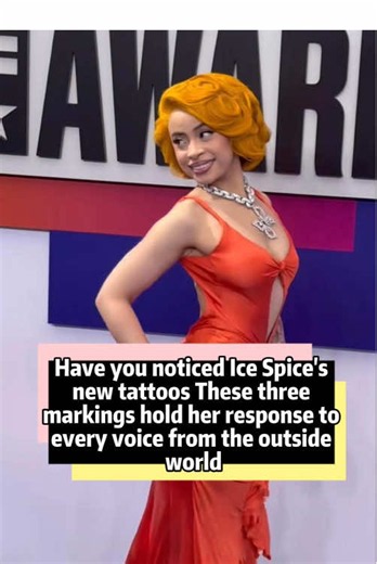 Have you noticed Ice Spice’s new tattoos? These three markings hold her response to every voice from the outside world.#icespice #y2k #celebritynews #fyp #usa🇺🇸