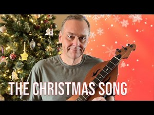 The Christmas Song (Chestnuts Roasting O'er An Open Fire)