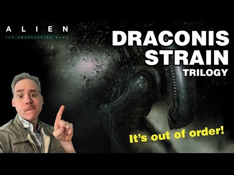 Alien RPG - Draconis Strain Trilogy (Machete Order)