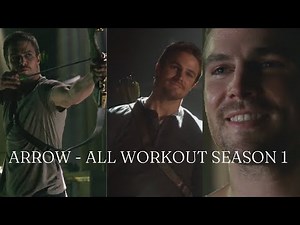 Arrow - All workout scenes (Season 1)