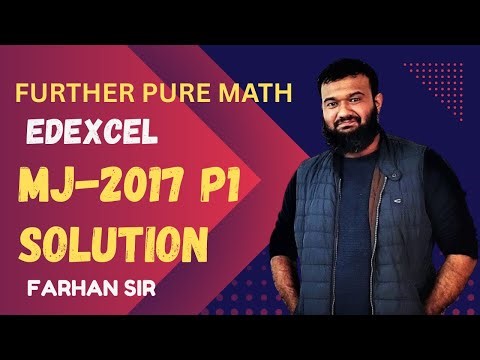 MJ-2017 P1 SOLUTION: EDEXCEL FURTHER PURE MATH BANGLA LECTURE