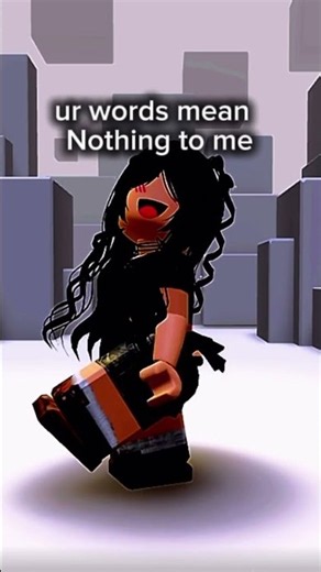 UR WORDS ARE MEANINGLESS 😼 #roblox