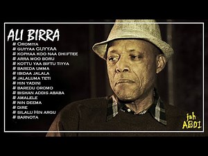 Ali birra Ethiopian_oromo non stop music collection 2022