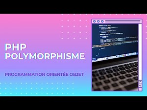 Tutoriel PHP - Le Polymorphisme