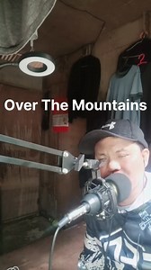 Over the Mountains original song of Bosson over the mountains and over the sea cover by Abellanosa John | Abellanosa John