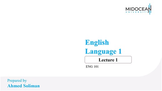 English Language 1 - ENG101 - Lecture 1
