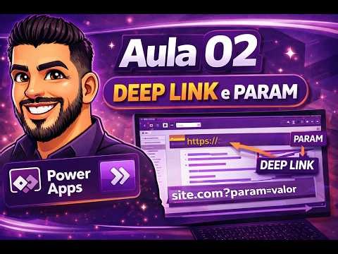 PowerApps - Aula 02 - Deep Link e Param