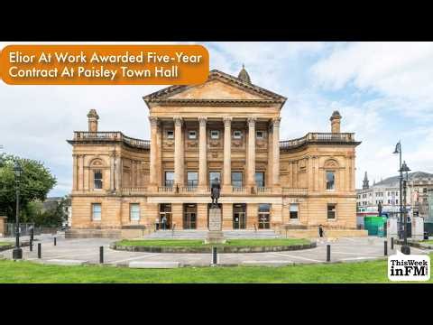 Elior At Work Awarded Five Year Contract At Paisley Town Hall