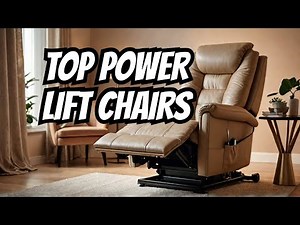 Expert Picks: Top 10 Power Lift Chair Recliners 2025