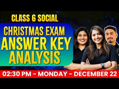 Class 6 Social Science Christmas Exam | Answer Key | Exam Winner
