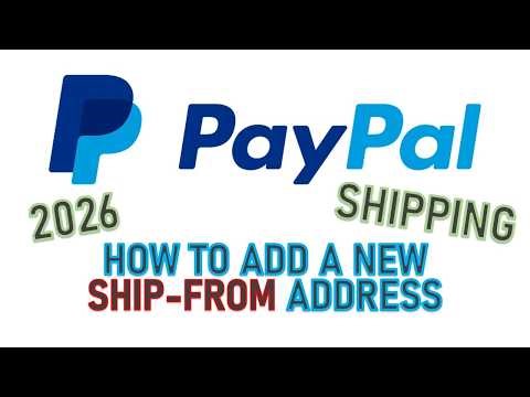 How-To: Update or ADD a PayPal SHIP FROM Address