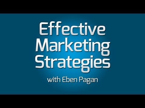 "Effective Marketing Strategies" with Eben Pagan