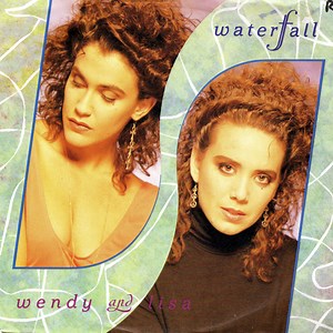 Wendy And Lisa - Waterfall