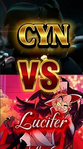 Lucifer vs CYN